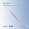 Décolleur papillaire atraumatique