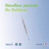 Décolleur périosté Décolleur périosté De Goldman