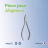 Pince pour Aligneurs