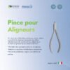 Pince pour Aligneurs