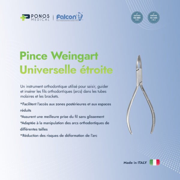Pince Weingart Universelle étroite